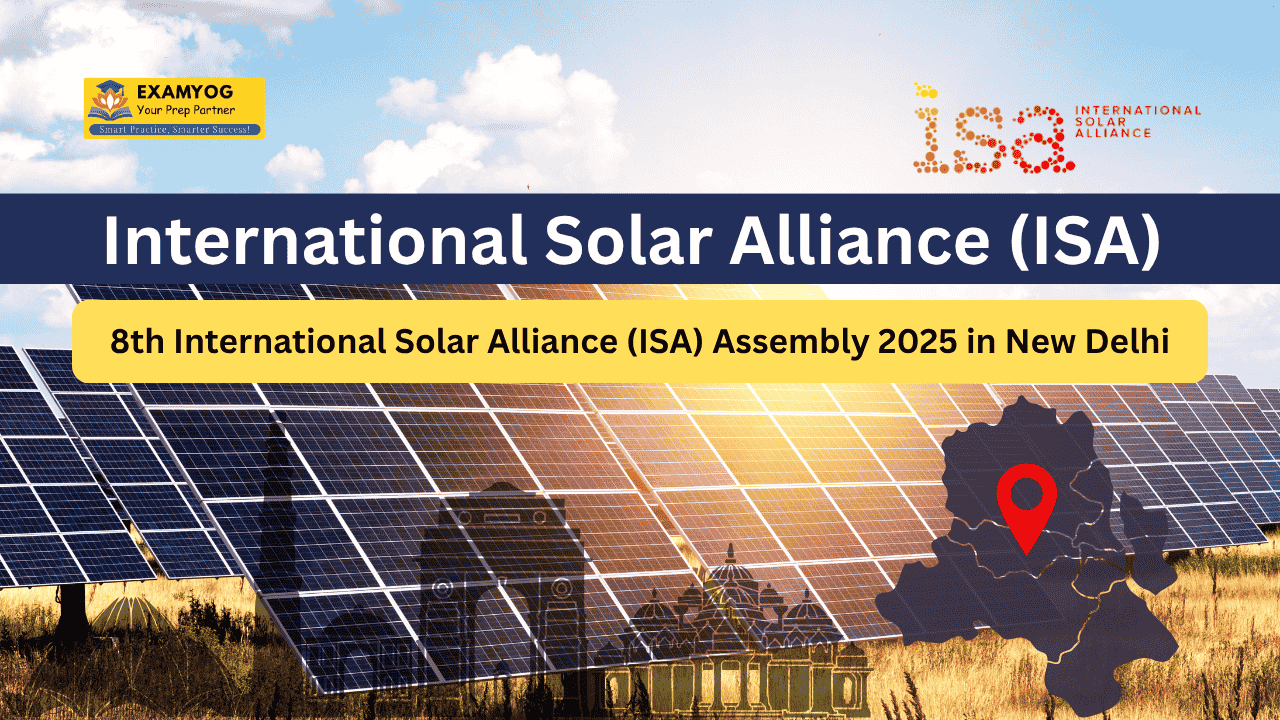 Image of 8th International Solar Alliance (ISA) Assembly 2025 in New Delhi: India’s Leadership in Global Solar Energy