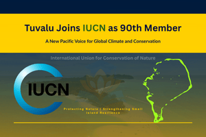 Image of Tuvalu Becomes 90th Member of IUCN: Strengthening Pacific Climate and Conservation Efforts
